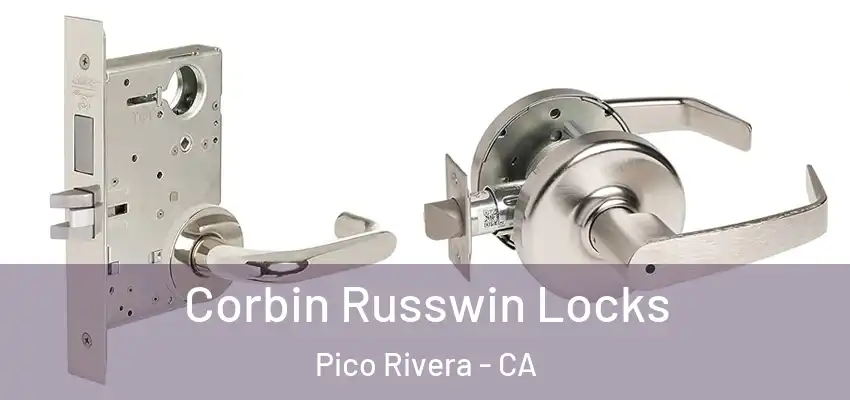  Corbin Russwin Locks Pico Rivera - CA